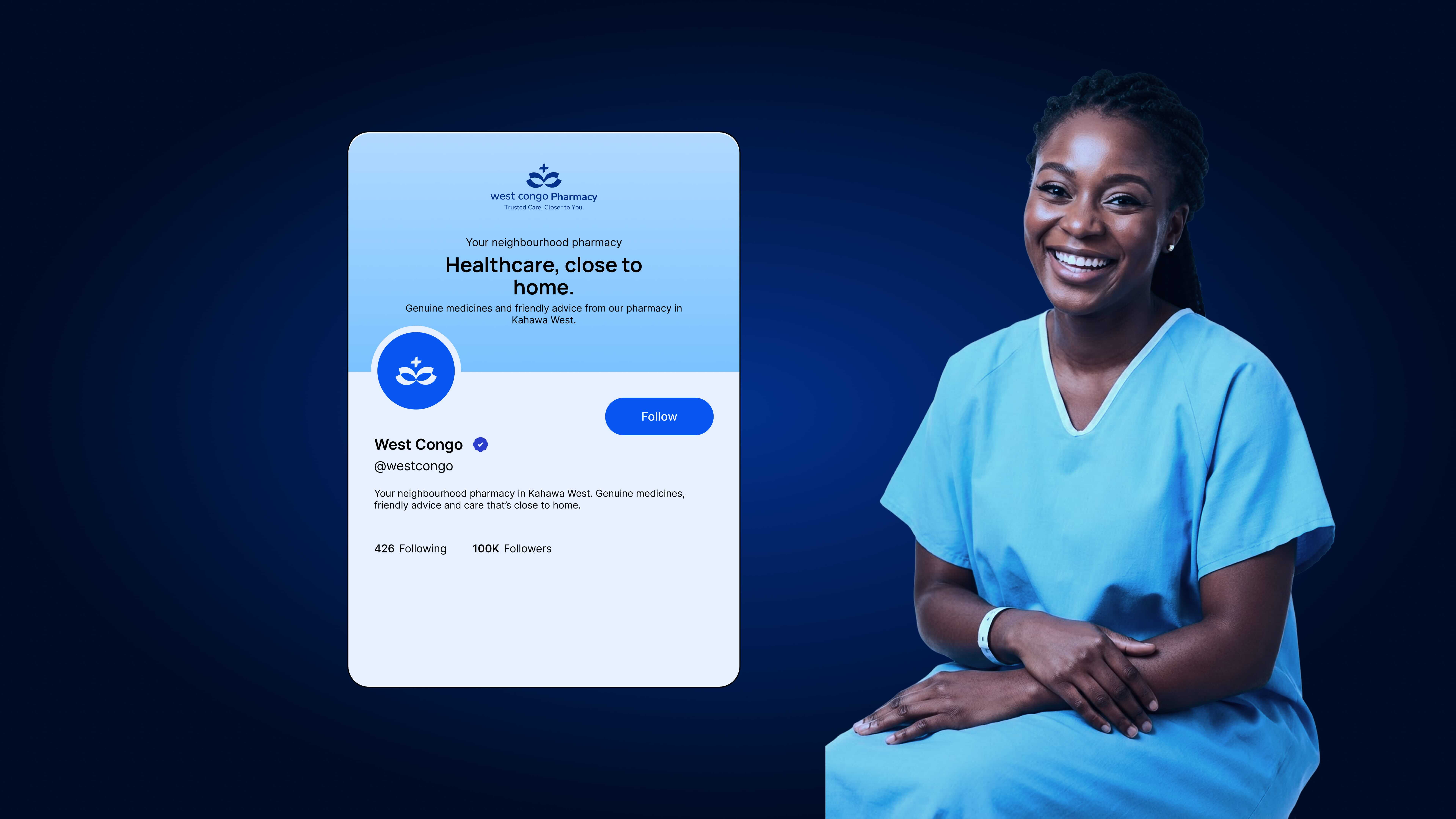 Social media profile concept for West Congo Pharmacy: a light blue card with the logo, the headline “Healthcare, close to home.”, the handle @westcongo and a short bio, beside a smiling woman in blue scrubs.